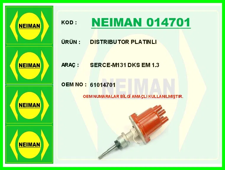 61014701 Distribütör Platinli Serçe-M131 Dkş Em 1.3 | 014701 NEIMAN