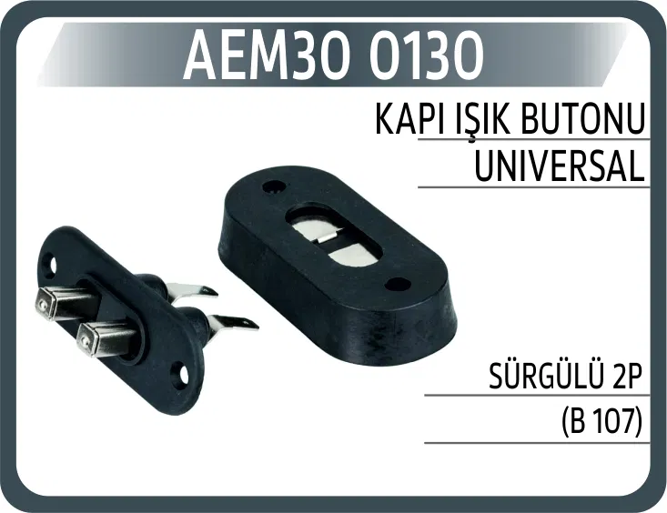 0130 Kapı Işik Butonu Universal Sürgülü 2P (B 107) | AEM