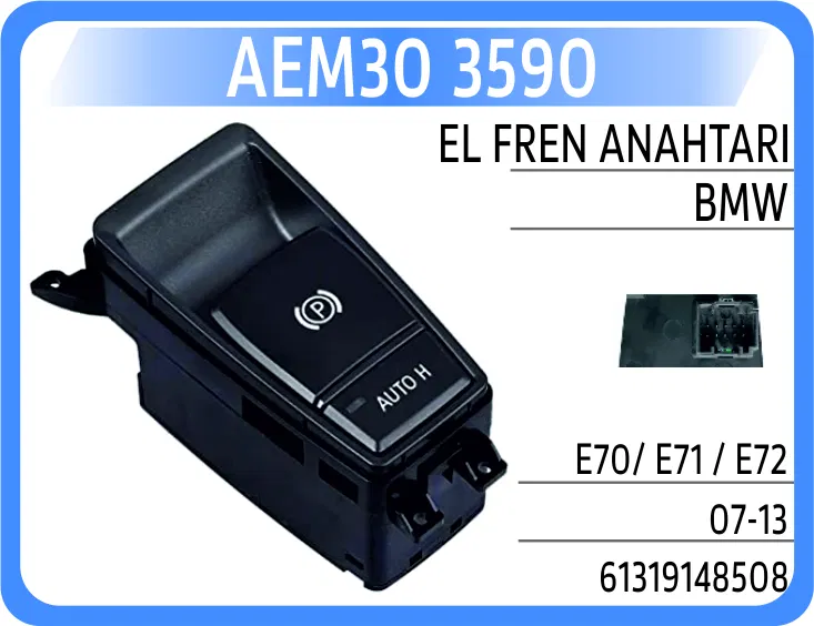 61319148508 Park Freni Şalteri BMW E70 E71 E72 Auto-Hold | 3590 AEM