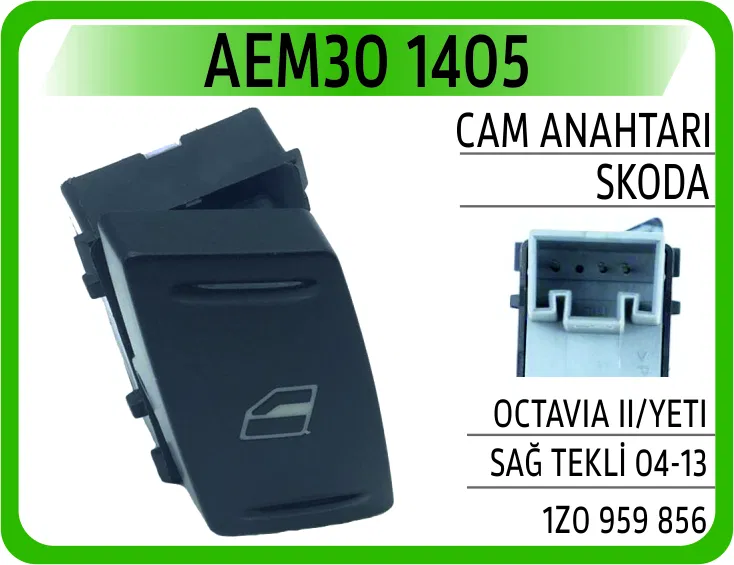 1Z0959856 Cam Anahtarı Skoda Octavia II/YETI Sağ 04-13 | 1405 AEM