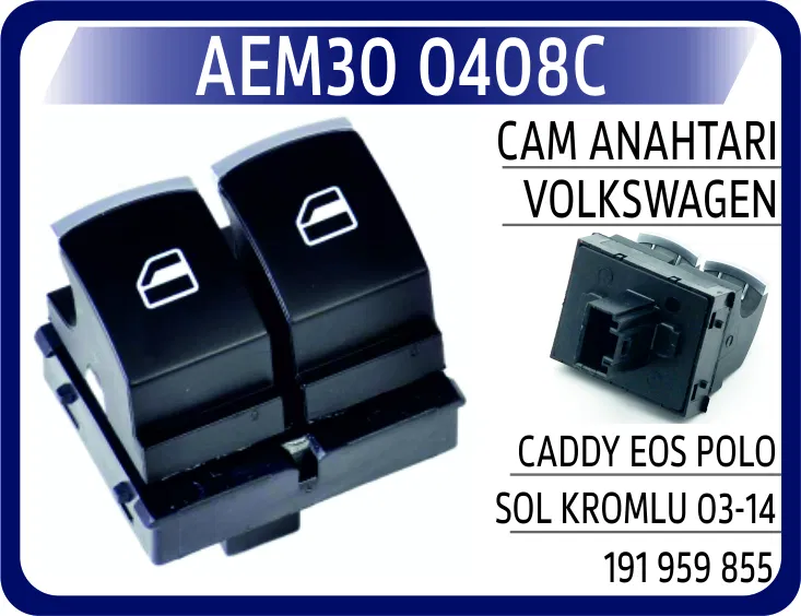 5K3959857 Cam Anahtarı VW Caddy Eos Polo Sol Kromlu 03-14 | 0408C AEM
