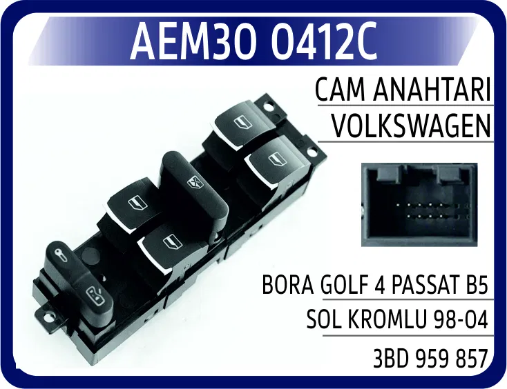 3BD959857 Cam Anahtarı VW Bora Golf 4 Passat B5 Sol Kromlu 9 | 0412C AEM