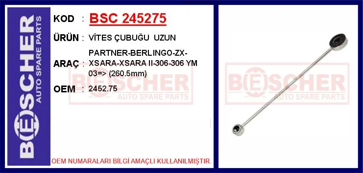 Vites Çubuğu Uzun PARTNER-BERLINGO-ZX-XSARA-XSARA | 2452.75 BESCHER