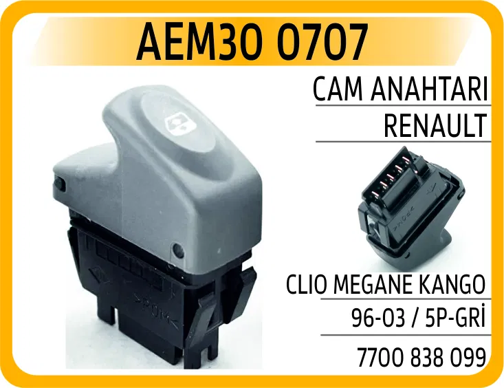 7700838099 Cam Anahtarı Clio Megane Kango 96-03 / 5P-Gri | 0707 AEM