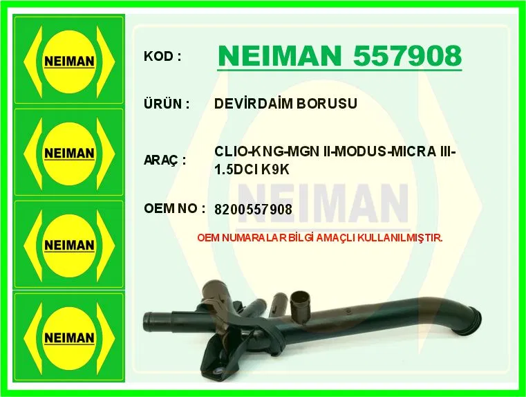 8200557908 Devirdaim Borusu CLIO-KNG-MGN II-MODUS-MICRA III-1 | NEIMAN