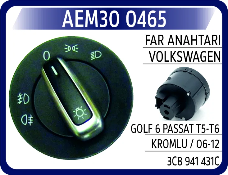 3C8941431C Far Anahtarı VW Golf 6 Passat /T5-T6 Kromlu / 06-1 | 0465 AEM