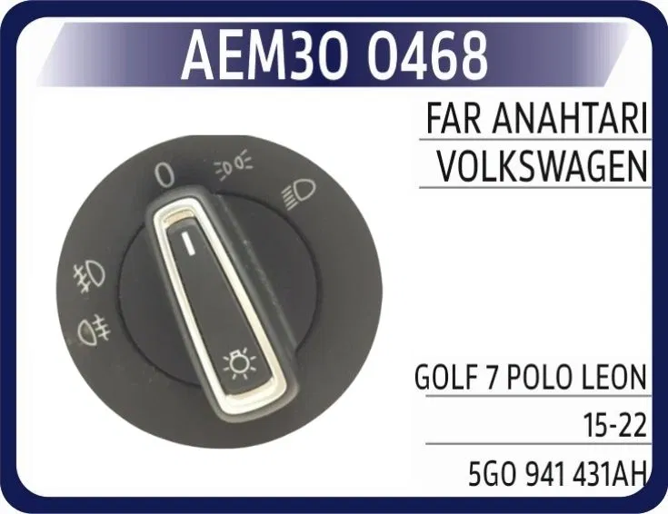 5G0941431AH Far Anahtarı VW Golf 7 / Polo Leon /15-22 | 0468 AEM