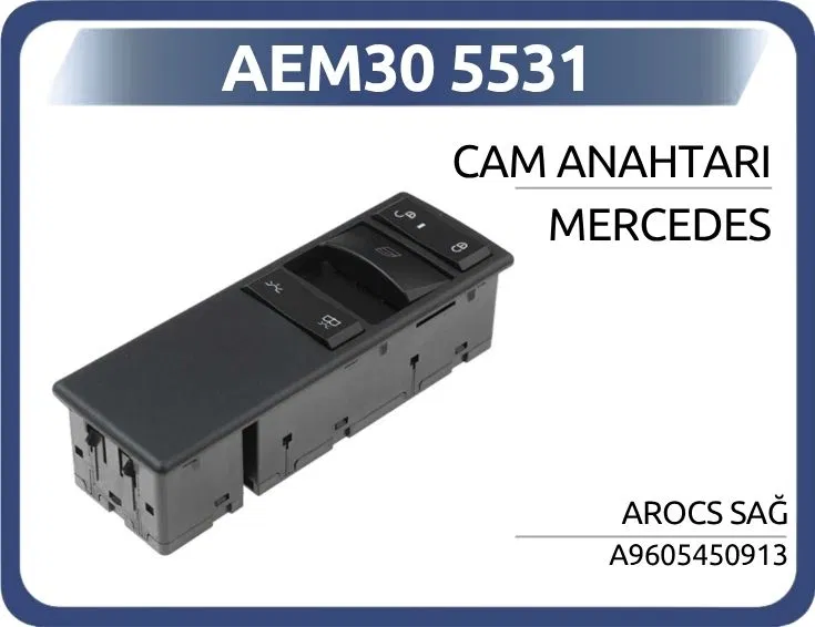 A9605450913 Cam Anahtarı Mercedes Arocs Sağ | 5531 AEM