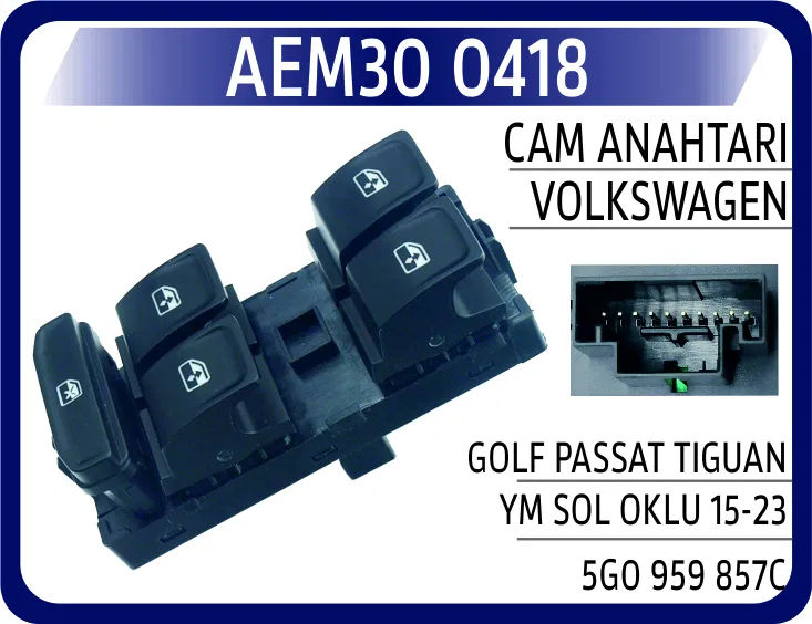 5G0959857C Cam Anahtarı VW Golf Passat Tiguan Ym Sol Oklu 15- | 0418 AEM