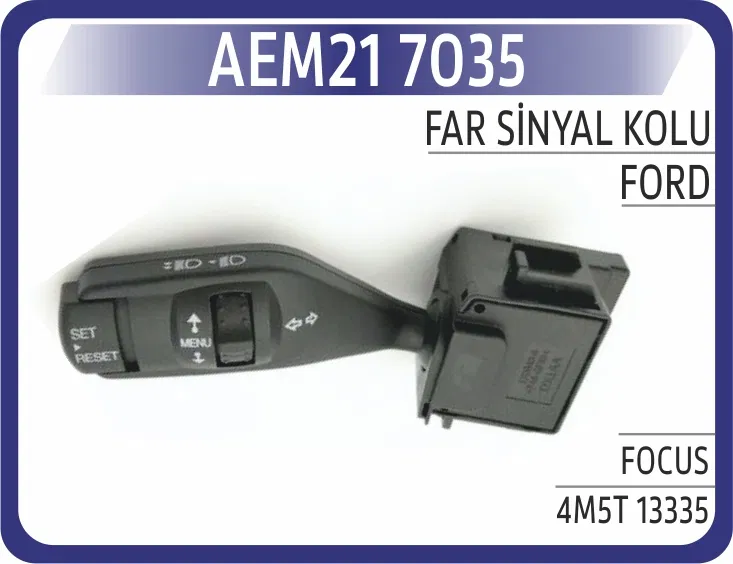 4M5T13335BC 4M5T Sinyal Kumanda Kolu Ford Focus C-MAX Connect 04- | 7035 AEM