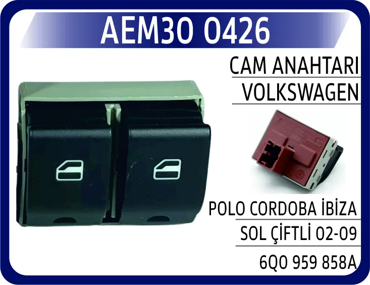 6Q0959858A Cam Anahtarı VW Polo Cordoba Ibiza Sol Çiftli 02-0 | 0426 AEM