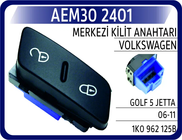 1K0962125B Merkezi Kilit Anahtarı VW Golf 5 / Jetta 06-11 | 2401 AEM