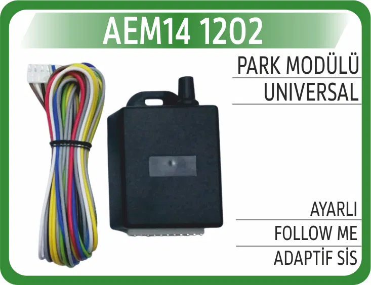 1202 Park Modülü AYARLI+FOLLOW ME+ADAPTİF Sis | AEM