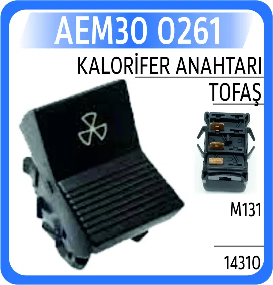 14310 Kalorifer Anahtarı Tofaş M131 | 0261 AEM