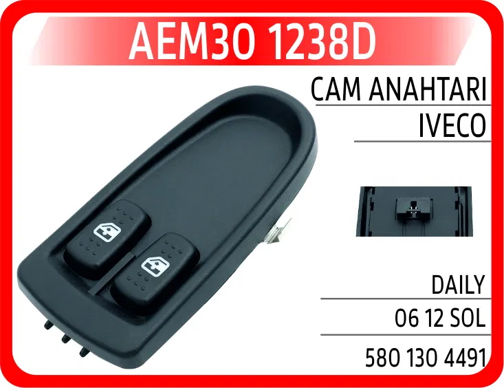 580 130 4491 Cam Anahtarı Iveco Daily 06 12 Sol | 1238D AEM