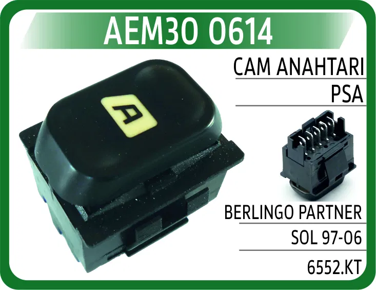6552.KT Cam Açma Düğmesi (Anahtarı) Ön Sol Tekli Peugeot | 0614 AEM