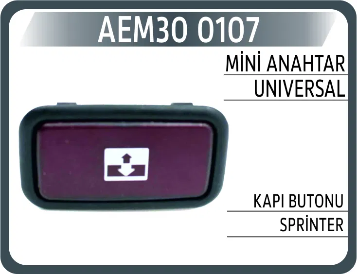 0107 Mini Anahtar Universal Kapı Butonu Sprinter | AEM