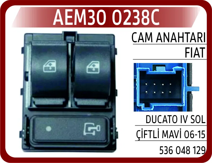 536048129 Cam Anahtarı Fiat Ducato IV Sol Çiftli Mavi 06-15 | 0238C AEM