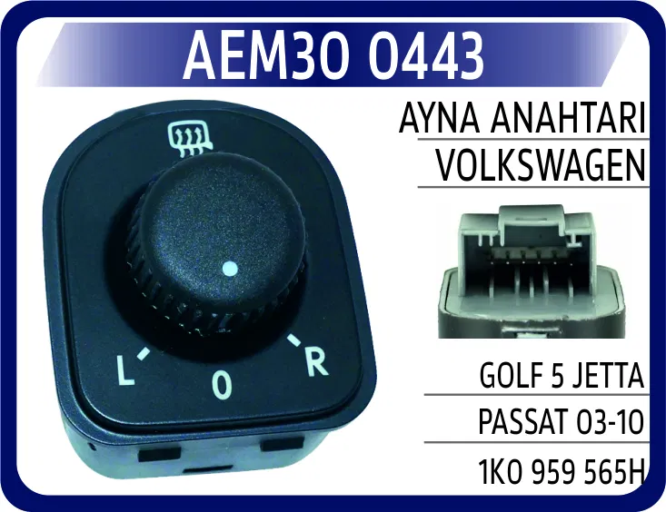 1K0959565H Ayna Anahtarı VW Golf 5 Jetta Passat 03-10 | 0443 AEM