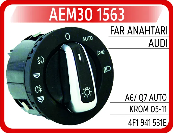 4F1941531E Far Anahtarı Audi A6/ Q7 Auto Krom 05-11 | 1563 AEM