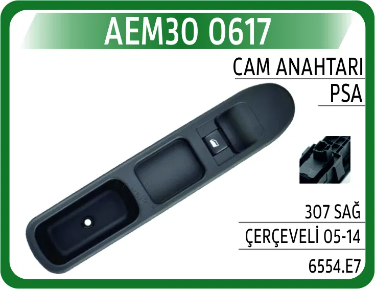 65540000000 Cam Anahtarı PSA 307 Sağ Çerçeveli 05-14 | 0617 AEM