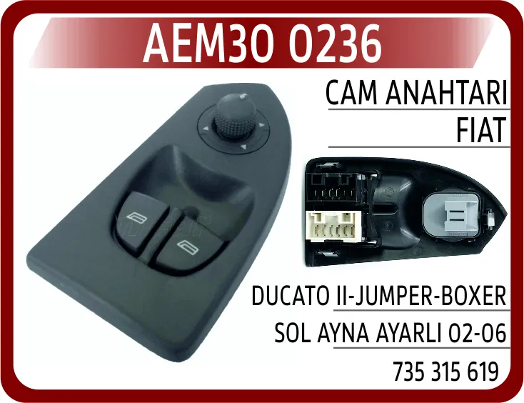 735315619 Cam Anahtarı Fiat Ducato II-Jumper Sol Ayna Ayarlı | 0236 AEM