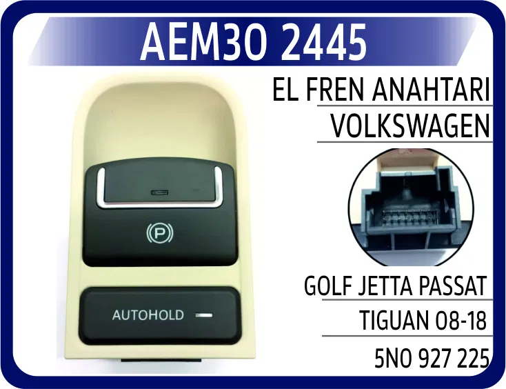 5N0927225 El Fren Anahtarı VW GOLF/ JETTA/PASSAT/TIGUAN 08- | 2445 AEM