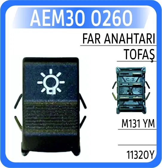 11320Y Far Anahtarı Tofaş M131 Ym | 0260 AEM